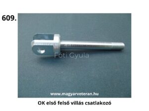 Fém villás csatlakozó menetes szárral és furatos villával, mechanikai összekötéshez; veterán magyar járművek első felfüggesztéséhez készült alkatrész.