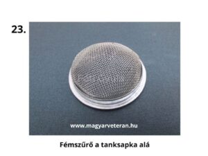 Pannonia motorkerékpár fémszűrő a tanksapka alá, üzemanyag szűrő betét`