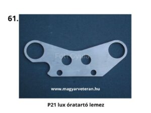 Pannonia P21 Lux óratartó lemez, motorkerékpár műszer rögzítő elem