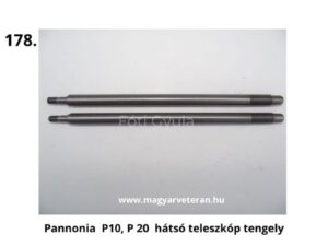 Pannónia P10 és P20 típushoz való hátsó teleszkóp tengelyek, precíziós veterán motorkerékpár futómű alkatrész