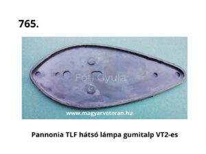 Pannónia TLF motor hátsó lámpa gumitalp VT2 hátsó lámpa tömítő gumi veterán motorkerékpár alkatrész