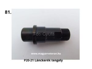 Pannonia P20–P21 lánckerék tengely, motorkerékpár hajtáslánc alkatrész