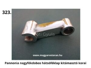 Pannónia veterán motorkerékpár nagyfékdobos hátsó féklap kitámasztó kar korai kivitelben, eredeti jellegű alkatrész