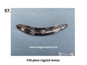 Pannonia P20 plexi rögzítő lemez, motorkerékpár szélvédő rögzítő elem