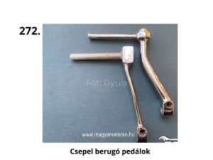 Csepel berugó pedálok – fém indítókarok különböző kialakításban, gumiborításos és sima változatban magyar veterán motorkerékpárhoz