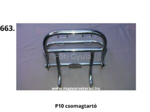 P10 motorkerékpár hátsó krómozott csomagtartó, erősített kivitel túrázáshoz és csomagrögzítéshez, veterán Pannónia modellhez