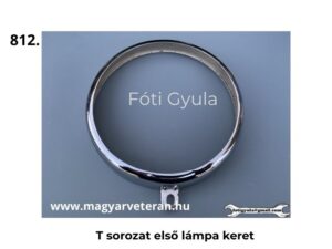 Pannonia T sorozat első fényszóró keret lámpakeret veterán motorkerékpár alkatrész