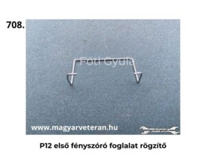 Pannonia P12 első fényszóró foglalat rögzítő rugós drót alkatrész közelről